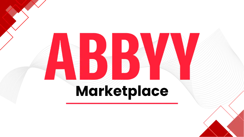 ABBYY Marketplace แหล่งรวม Document Skills และ Connector สำเร็จรูป